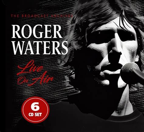 Roger Waters Live On Air The Broadcast Collection Cd Box Set