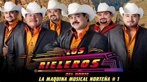 Los Rieleros Del Norte Los Mejores Exitos De Los Rieleros Del Norte