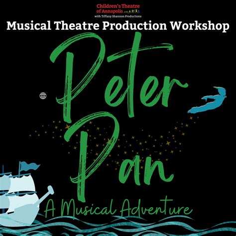 Peter Pan A Musical Adventure Childrens Theatre Of Annapolis