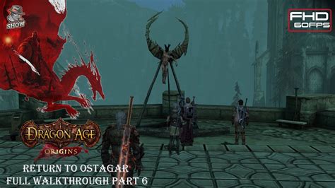 Dragon Age Origins Return To Ostagar Dlc Full Walkthrough Part