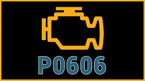 P0606 Code Symptoms Causes And How To Fix