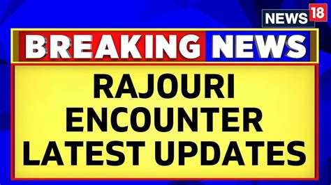 Rajouri Encounter News Speaks To The Kin Of One Of The Martyrs In