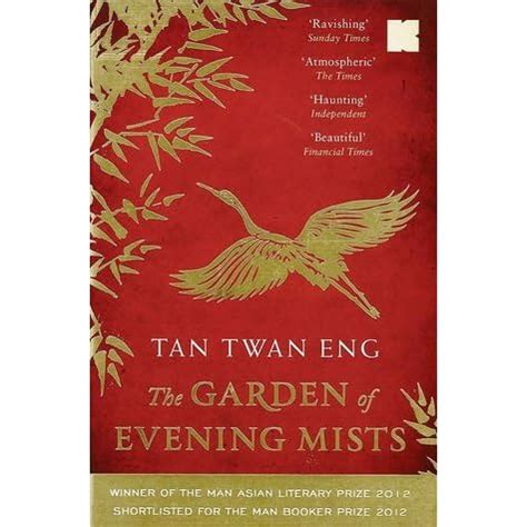 The Garden Of Evening Mists By Tan Twan Eng Reviews Discussion