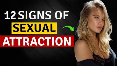 12 Body Language Signs Of Sexual Attraction Youtube