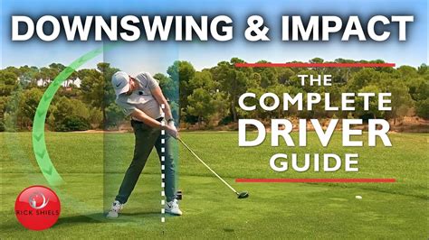 Driver Downswing And Impact The Complete Driver Golf Swing Guide On