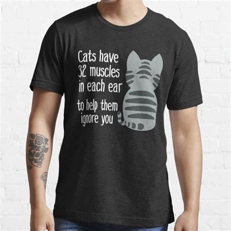 "Cats have 32 muscles in each ear, cat ear muscles meme, " T-shirt for ...