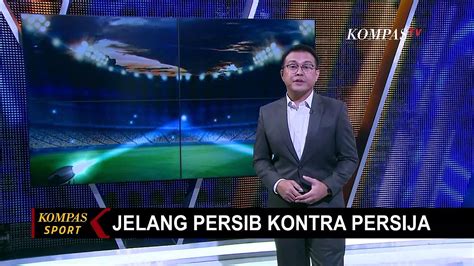 Persib Bandung Bidik Poin Di Laga Kandang Lawan Persija Jakarta Video