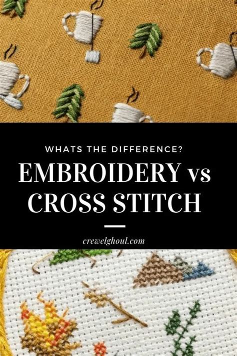 Embroidery Vs Cross Stitch What S The Difference Crewel Ghoul