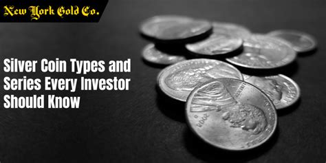 Top Silver Coin Types and Series [Every Investor Should Know]