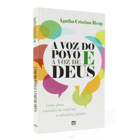 A Voz Do Povo É A Voz De Deus - A voz do povo e a voz de Deus | Ágatha Cristian Heap – Logos