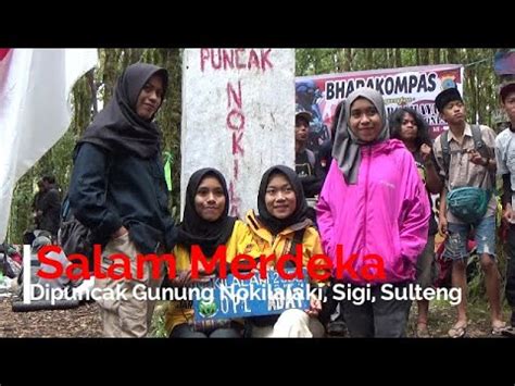 Ucapan Merdeka Dipuncak Gunung Nokilalaki Kabar Luwuk Youtube