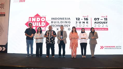 IndoBuildTech 2024 Siap Digelar Lebih Besar Dan Lebih Lengkap Dalam Dua