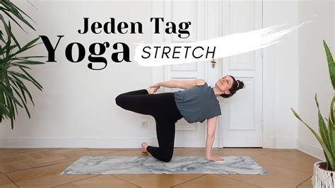 Ganzkörper Yoga Stretch für jeden Tag 15 Min dehnen und entspannen