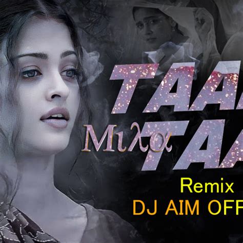 Stream Taal Se Taal Mila Remix DJ AIM OFFICIAL By DJ AIM OFFICIAL