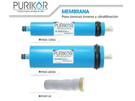 Membrana de Osmosis Inversa y Ultrafiltración Marca PURIKOR Azuli MX