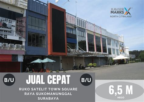 JUAL Ruko Satelit Town Square Sukomanunggal Surabaya Strategis