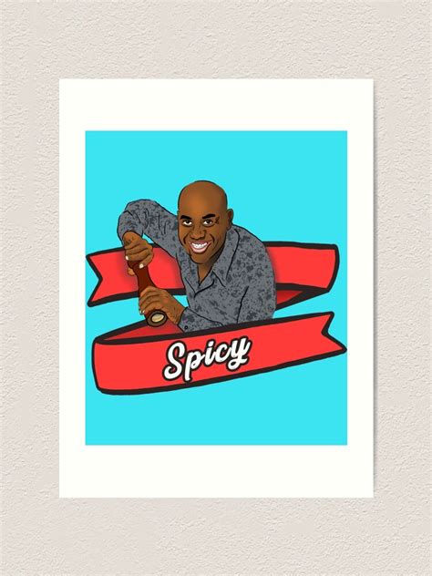 Extremely Spicy Ainsley Harriott Meme Art Print For Sale By