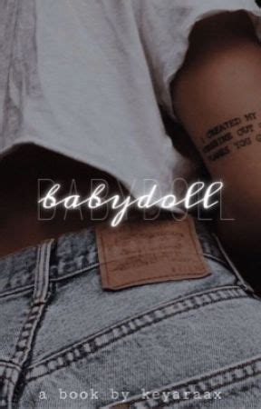 Babydoll Chapter One Wattpad