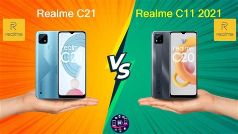 Realme C21 Vs Realme C11 2021 Full Comparison Full Specifications