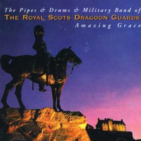 Royal Scots Dragoon Guards Amazing Grace The Best Cd Jpc