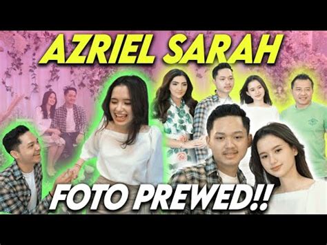 MOMEN INDAH PREWEDDING SARAH DAN AZRIEL YouTube