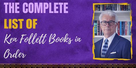 The Complete List of Ken Follett Books in Order - Hooked To Books