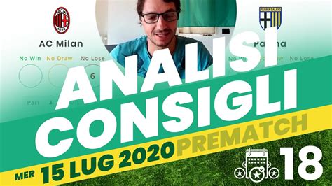 PRONOSTICI OGGI 15 Luglio Analisi Pre Partite 18 Prono Naturali