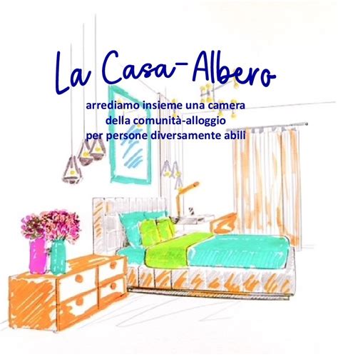 La Casa Albero Arrediamo insieme una camera della comunità alloggio