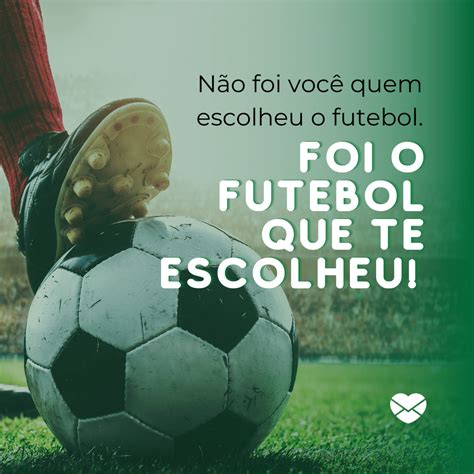 Frases Para O Futebol - Frases motivacionais para futebol: estimule mais gols!