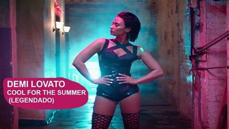 Demi Lovato Cool For The Summer Legendado Youtube