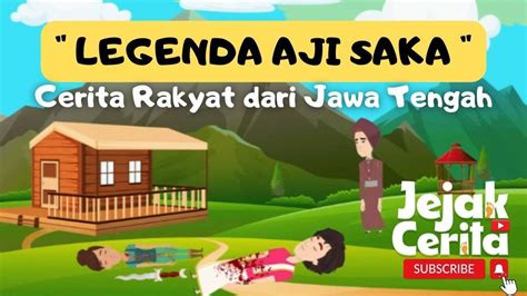 Legenda AJI SAKA Cerita Rakyat Jawa Tengah Dongeng Jejak Cerita