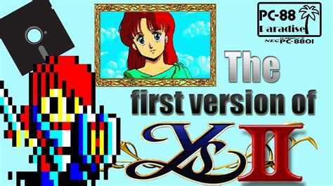 The First Version Of Ys 2 PC 88 Paradise Ys II Ancient Ys Vanished