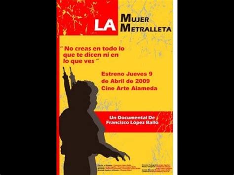 2009 La Mujer Metralleta YouTube