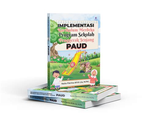 Implementasi Kurikulum Merdeka Program Sekolah Penggerak Jenjang Paud