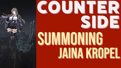 Counterside Jaina Kropel Youtube