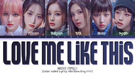 NMIXX Love Me Like This Lyrics 엔믹스 Love Me Like This 가사 Color