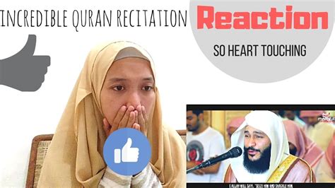 Incredible And Emotional Quran Recitation Reaction Youtube