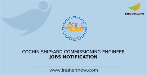 Cochin Shipyard Commissioning Engineer Jobs Notification For Posts