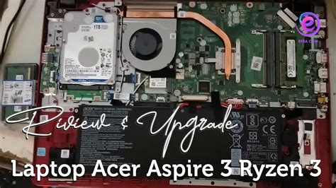 Review Upgrade Ram Acer Aspire Ryzen Youtube