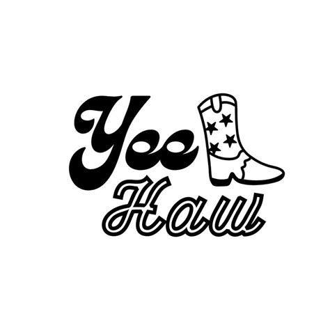 Yee Haw SVG Yeehaw Svg Yee Haw Boot Svg Cowgirl Svg Western Svg Cowgirl