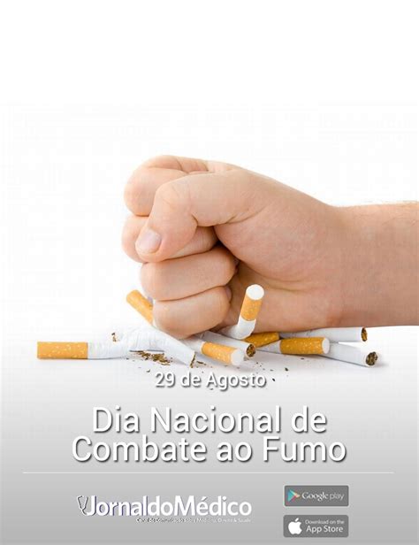 Dia Nacional De Combate Ao Fumo Jornal Do M Dico