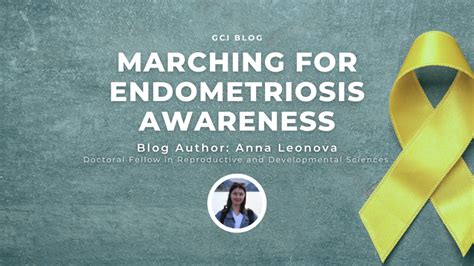 Marching For Endometriosis Awareness Gynecologic Cancer Initiative