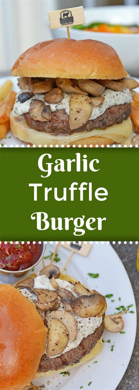 A Garlic Truffle Burger Is The Perfect Way To Make A Gourmet Burger At