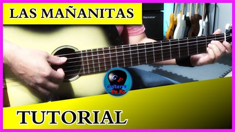 Cómo Tocar Las MaÑanitas En Guitarra Acústica Temporada 7 Youtube