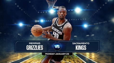 Grizzlies Vs Kings Prediction Preview Odds And Picks Jan 23