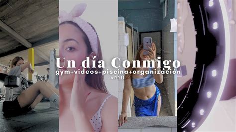 Vlog Un Dia Conmigo Gym Edici N Y Pool Day Youtube