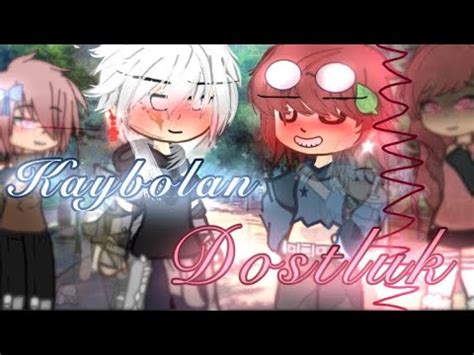 Kaybolan Dostluk 14 Gay BL Pt 1 1 GachaGlmm