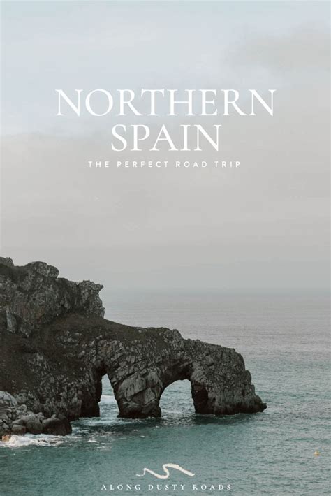 A Wonderful Northern Spain Road Trip A Day Itinerary Along Dusty