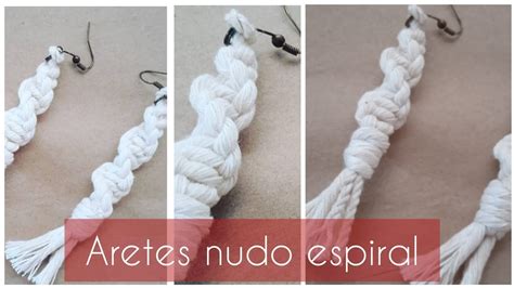 Aretes Nudo Espiral Macram Youtube