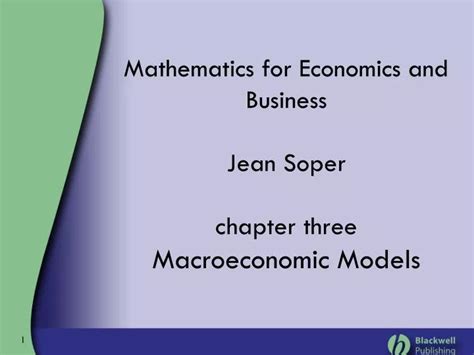 Ppt Mathematics For Economics And Business Jean Soper Chapter Three Macroeconomic Models